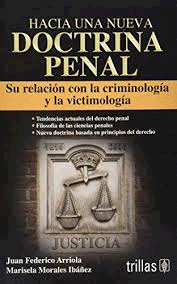 HACIA UNA NUEVA DOCTRINA PENAL