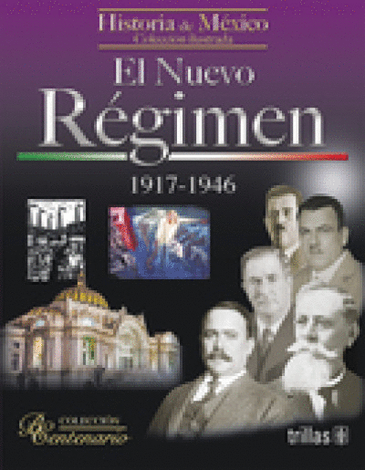 NUEVO REGIMEN 1917 - 1946, EL