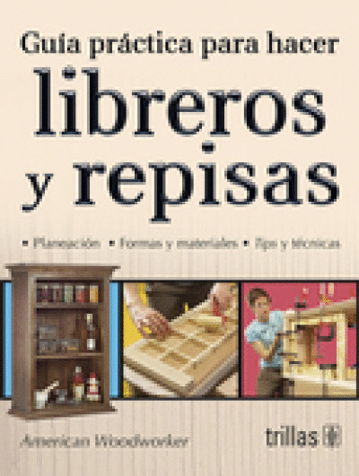 GUIA PRACTICA PARA HACER LIBREROS Y REPISAS