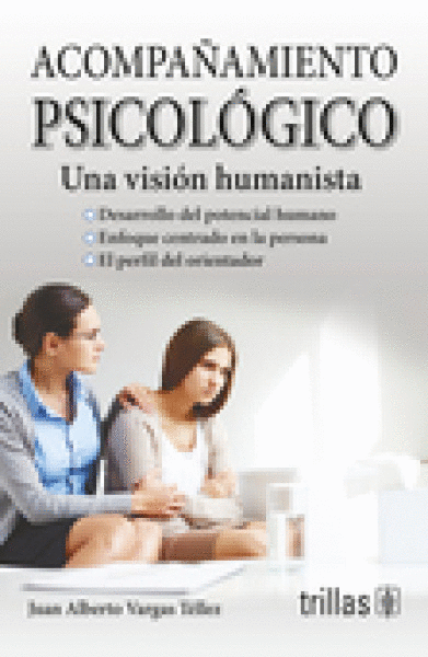 ACOMPAÑAMIENTO PSICOLOGICO UNA VISION HUMANISTA