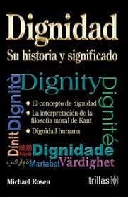 DIGNIDAD. SU HISTORIA Y SIGNIFICADO