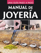 MANUAL DE JOYERIA / UNA GUIA PASO A PASO