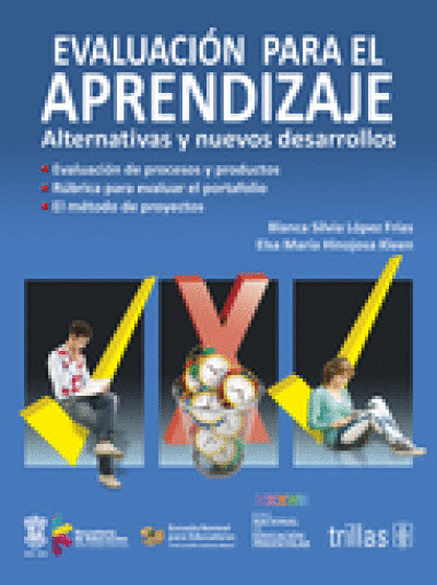 EVALUACION PARA EL APRENDIZAJE, ALTERNATIVAS Y NUEVOS DESARROLLOS