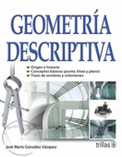 GEOMETRIA DESCRIPTIVA 2DA ED.