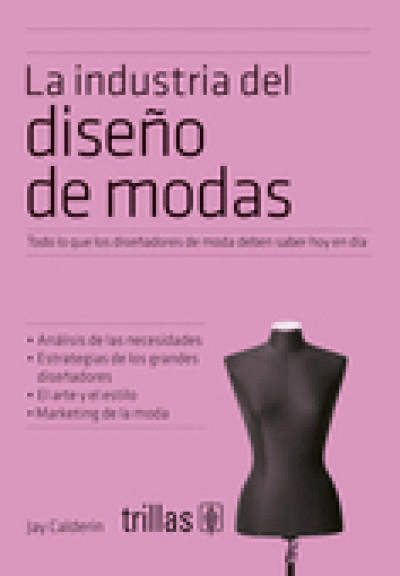 INDUSTRIA DEL DISEÑO DE MODAS, LA