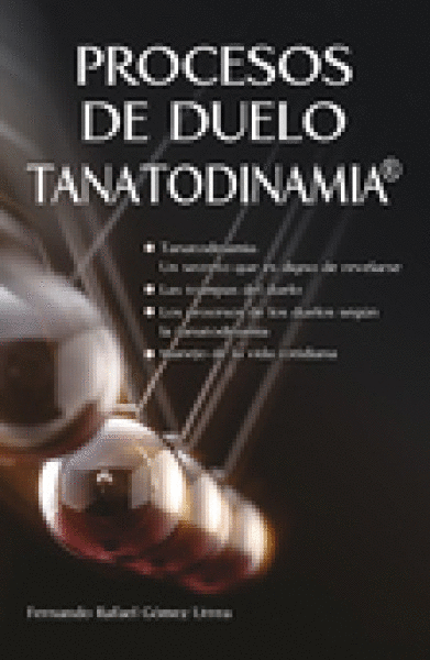 PROCESOS DE DUELO. TANATODINAMIA