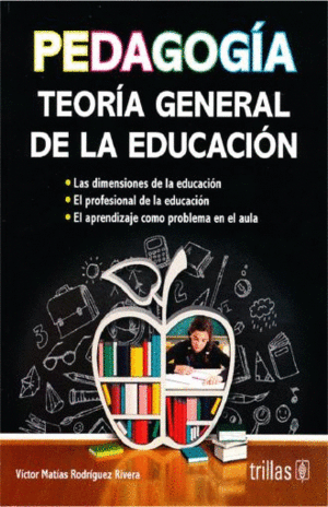 PEDAGOGIA, TEORIA GENERAL DE LA EDUCACION