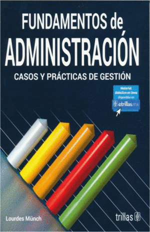 FUNDAMENTOS DE ADMINISTRACION 6TA ED. (CASOS Y PRACTICAS DE GESTION)