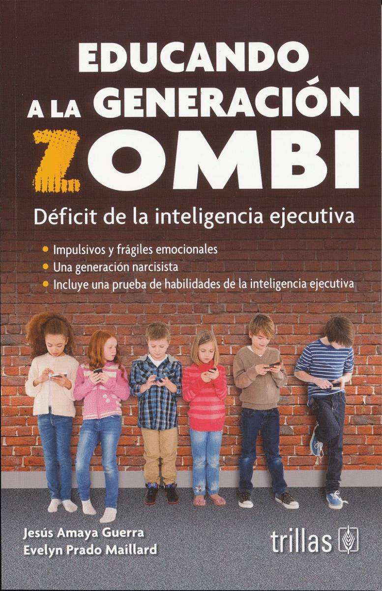 EDUCANDO A LA GENERACION ZOMBIE