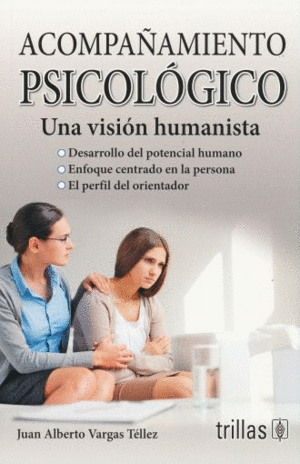 ACOMPAÑAMIENTO PSICOLOGICO UNA VISION HUMANISTA