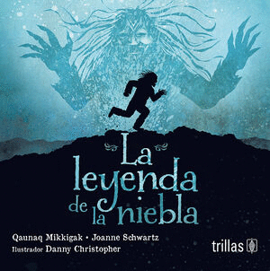 LEYENDA DE LA NIEBLA, LA