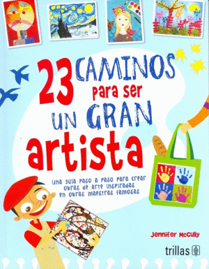 23 CAMINOS PARA SER UN GRAN ARTISTA