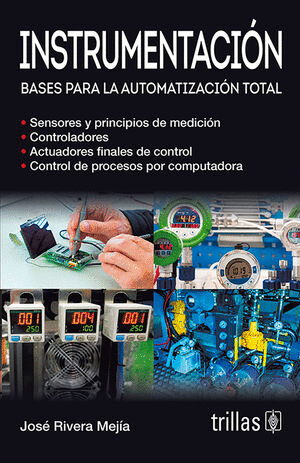 INSTRUMENTACIÓN: BASES PARA LA AUTOMATIZACIÓN TOTAL