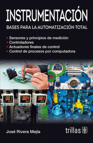 INSTRUMENTACIÓN: BASES PARA LA AUTOMATIZACIÓN TOTAL