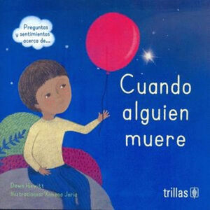 CUANDO ALGUIEN MUERE