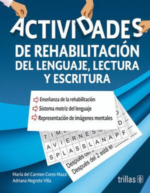 ACTIVIDADES DE REHABILITACIÓN DEL LENGUAJE, LECTURA Y ESCRITURA