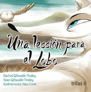 UNA LECCIÓN PARA EL LOBO