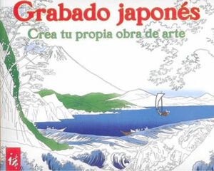 GRABADO JAPONÉS. CREA TU PROPIA OBRA DE ARTE