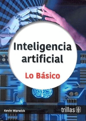 INTELIGENCIA ARTIFICIAL. LO BÁSICO