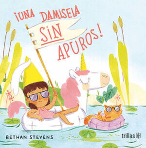 ¡UNA DAMISELA SIN APUROS!