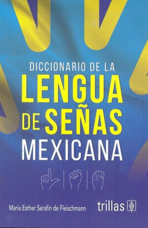 DICCIONARIO DE LA LENGUA DE SEÑAS MEXICANA