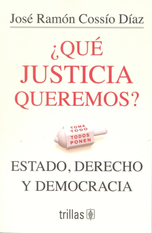 ¿QUÉ JUSTICIA QUEREMOS?