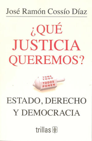 ¿QUÉ JUSTICIA QUEREMOS?