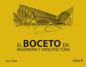 BOCETO EN INGENIERÍA Y ARQUITECTURA, EL
