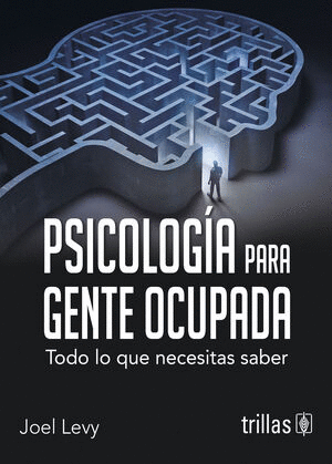 PSICOLOGIA PARA GENTE OCUPADA