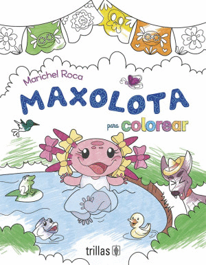 MAXOLOTA PARA COLOREAR
