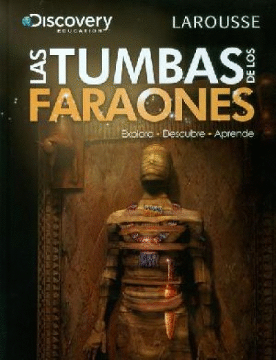 TUMBAS DE LOS FARAONES, LAS