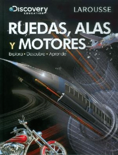 RUEDAS, ALAS Y MOTORES