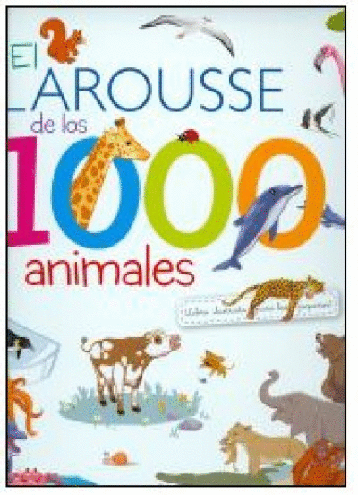 LAROUSSE DE LOS 1000 ANIMALES, EL