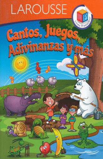 CANTOS, JUEGOS, ADIVINANZAS Y MAS