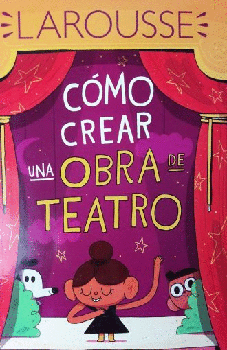 COMO CREAR UNA OBRA DE TEATRO