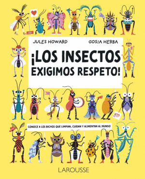 ¡LOS INSECTOS EXIGIMOS RESPETO!