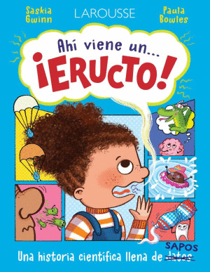 ¡AHÍ VIENE UN... ERUCTO!