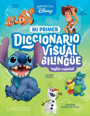 APRENDO CON DISNEY. MI PRIMER DICCIONARIO VISUAL BILINGÜE: INGLÉS - ESPAÑOL