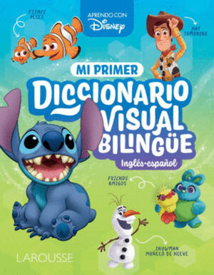 APRENDO CON DISNEY. MI PRIMER DICCIONARIO VISUAL BILINGÜE: INGLÉS - ESPAÑOL