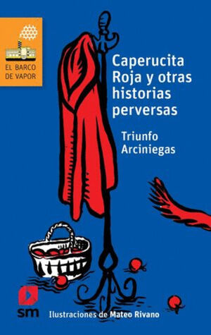 CAPERUCITA ROJA Y OTRAS HISTORIAS PERVERSAS