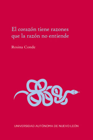 EL CORAZON TIENE RAZONES QUE LA RAZON NO ENTIENDE
