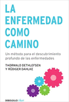 ENFERMEDAD COMO CAMINO, LA