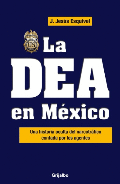 DEA EN MEXICO, LA