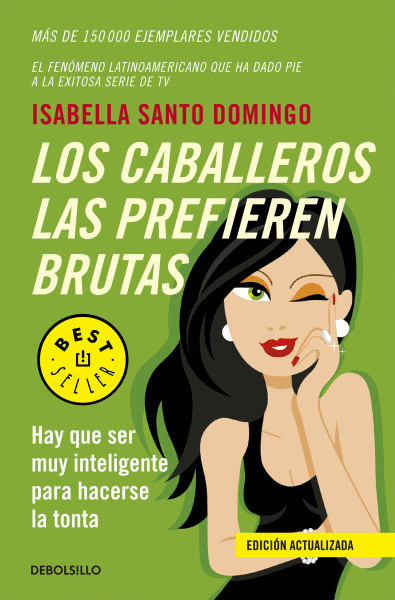 CABALLEROS LAS PREFIEREN BRUTAS, LOS