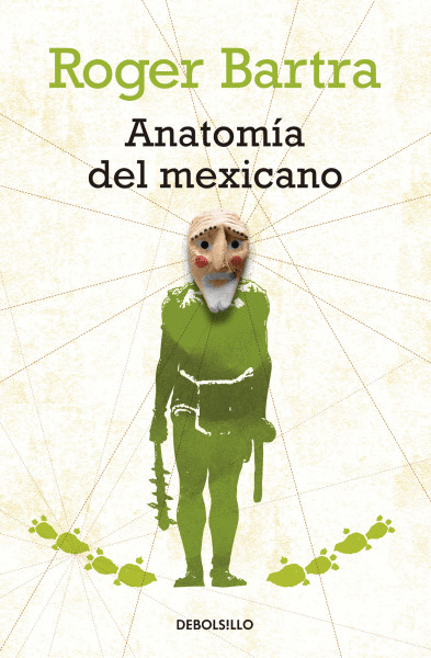 ANATOMIA DEL MEXICANO