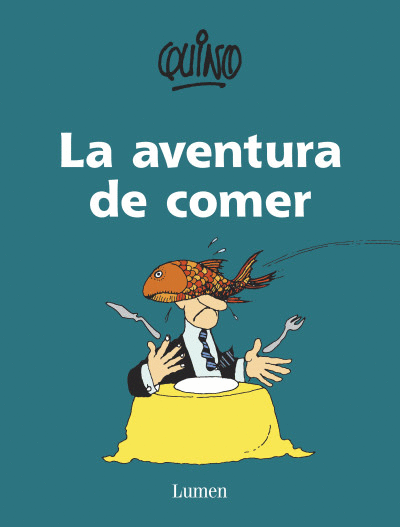 AVENTURA DE COMER, LA