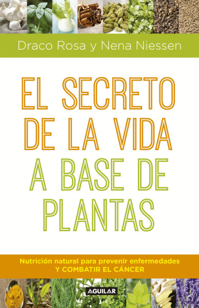 SECRETO DE LA VIDA A BASE DE PLANTAS, EL