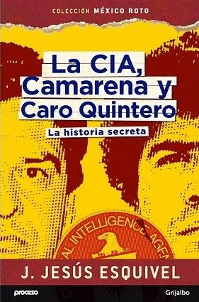 CIA CAMARENA Y CARO QUINTERO, LA