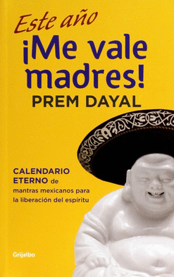 ESTE AÑO ME VALE MADRES