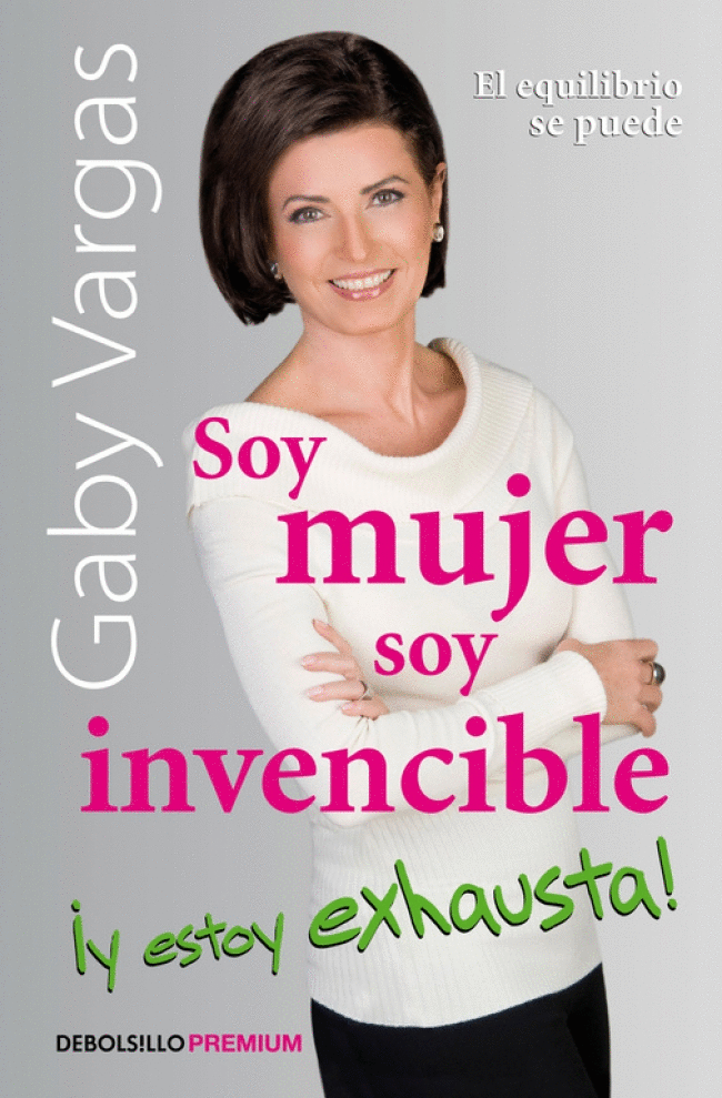 SOY MUJER, SOY INVENCIBLE, ¡Y ESTOY EXHAUSTA!